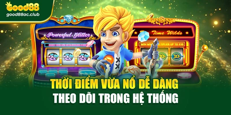 Thời điểm vừa nổ dễ dàng theo dõi trong hệ thống
